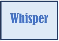 Whisper Button